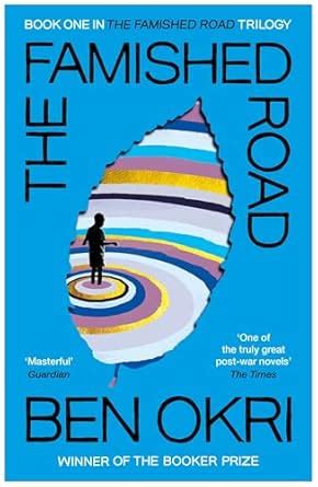 The Famished Road (The Famished Road Trilogy Book 1) eBook : Okri, Ben ...