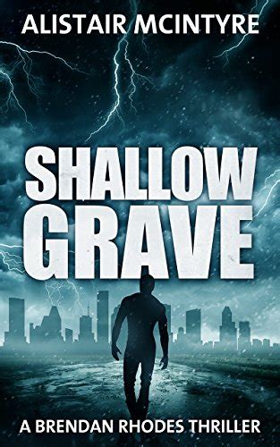 Shallow Grave (Brendan Rhodes Book 2) eBook : McIntyre, Alistair ...