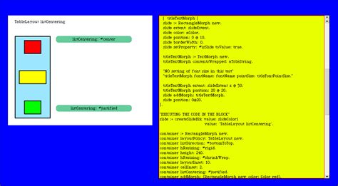 TableLayout listCentering demo (Squeak 3.2 and later)