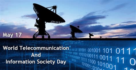 World Telecommunication and Information Society Day: 17 May