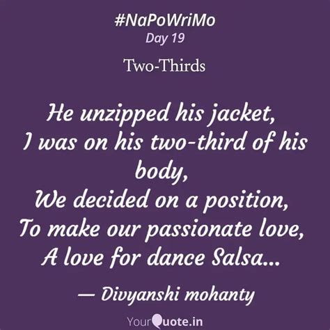 He unzipped his jacket, ... | Quotes & Writings by Divyanshi Mohanty ...