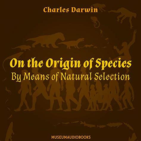 On the Origin of Species: By Means of Natural Selection (Audio Download ...