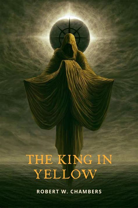 The King in Yellow: With Original Annotated by Robert W. Chambers | Goodreads
