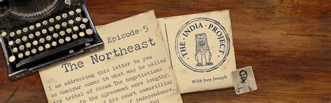 Listen to Ep 5 - The Northeast of The India Project With Josy Joseph ...