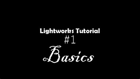 Image result for Lightworks Editing Basics