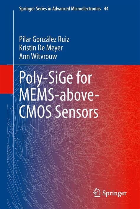 Poly-SiGe for MEMS-above-CMOS Sensors: 44 (Springer Series in Advanced ...