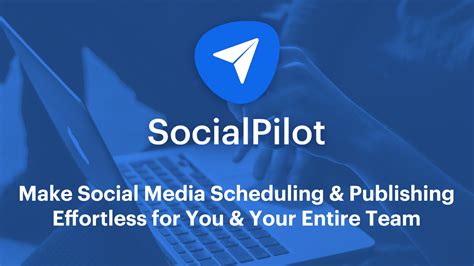 Social Media Management and Scheduling Tool | SocialPilot