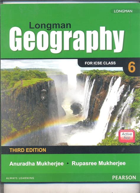 Longman Geography Coursebook (3E) for ICSE Class 6 : Anuradha Mukherjee ...