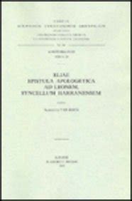 Buy Eliae Epistula Apologetica Ad Leonem, Syncellum Harranensem. Syr ...