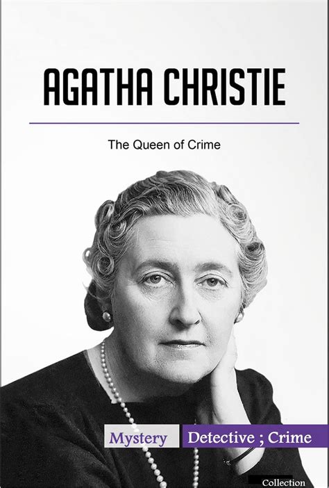 Agatha Christie : The Queen of Crime: (Mystery , Detective , Crime ...