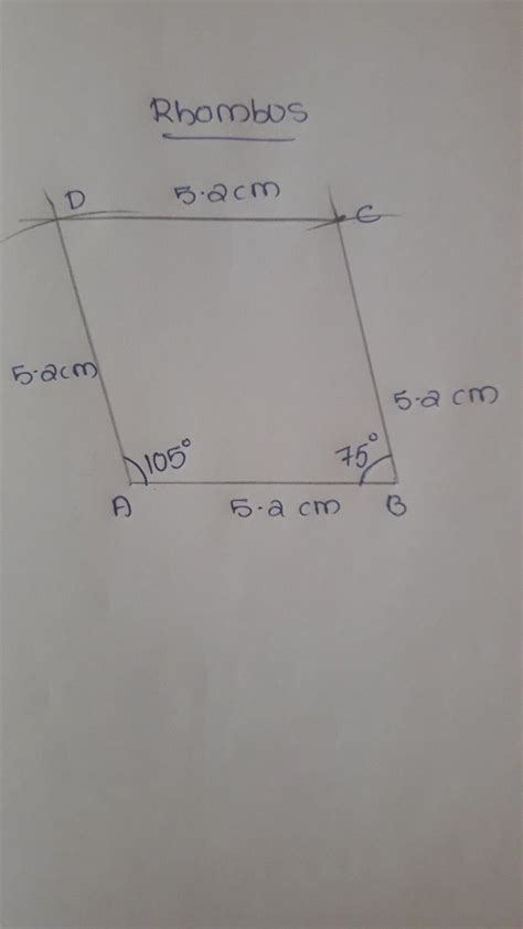 construct a rhombus in which one angle 75 degree and one side is 5.2 CM ...