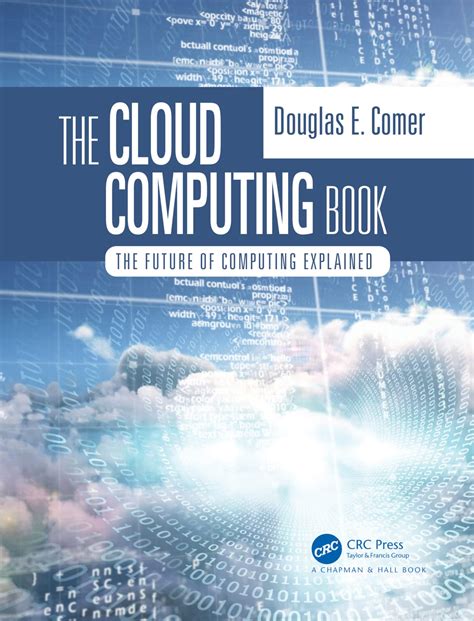 Buy The Cloud Computing Book: The Future of Computing Explained Book ...