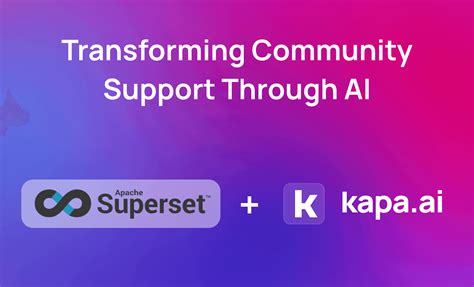 Kapa.ai + Apache Superset: Transforming Community Support Through AI ...