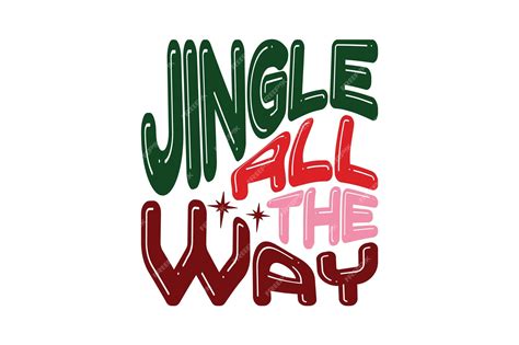 Jingle all the way | Premium Vector