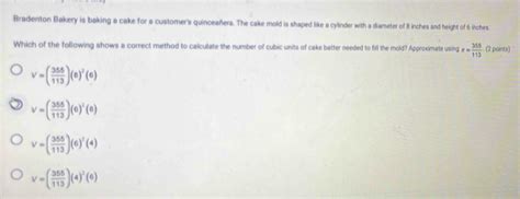 Solved: Bradenton Bakery is baking a cake for a customer's quinceañera ...