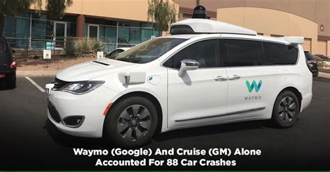 Safe Or Not? Driverless Cars Have Crashed Around A 100 Times To Date