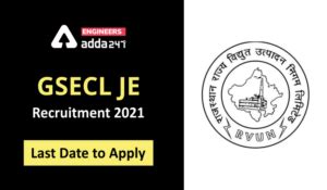 GSECL JE Recruitment 2021 Apply Online Registration Reopen, Apply Now