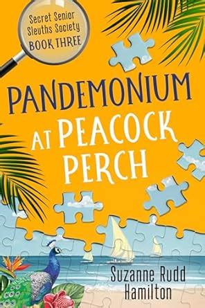 Pandemonium at Peacock Perch (Secret Senior Sleuth Society Cozy ...