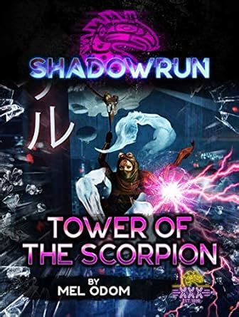 Shadowrun: Tower of the Scorpion: A Shadowrun Novella (Shadowrun ...