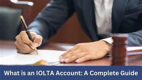 What is an IOLTA Account: A Complete Guide
