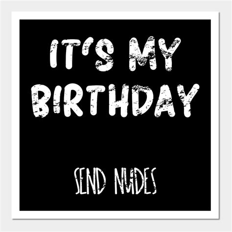Send me nudes its my birthday ifunny – Artofit