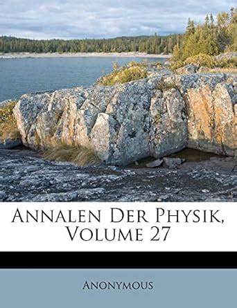 Buy Annalen Der Physik. Sieben Und Zwanzigster Band. Book Online at Low ...