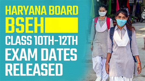 Haryana Board (BSEH) Exam Date 2021 for 10th and 12th exam: BSEH 2021 ...