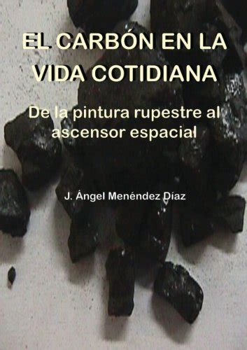 El Carbon En La Vida Cotidiana De La Pintura Rupestre | Desertcart INDIA