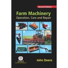 Buy Farm Machinery Operation, Care And Repair 2Nd Edi (HB) Book Online ...
