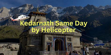 Same Day Kedarnath Helicopter Tour from Dehradun - Heli Charter for ...