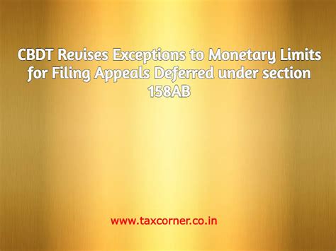CBDT Revises Exceptions to Monetary Limits for Filing Appeals Deferred ...