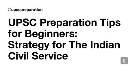 UPSC Preparation Tips for Beginners: Strategy for The Indian Civil ...