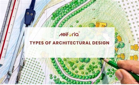 Exploring the Different Types of Architectural Design