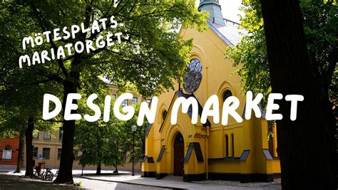 Design Market at Mötesplats Mariatorget, Mötesplats Mariatorget ...