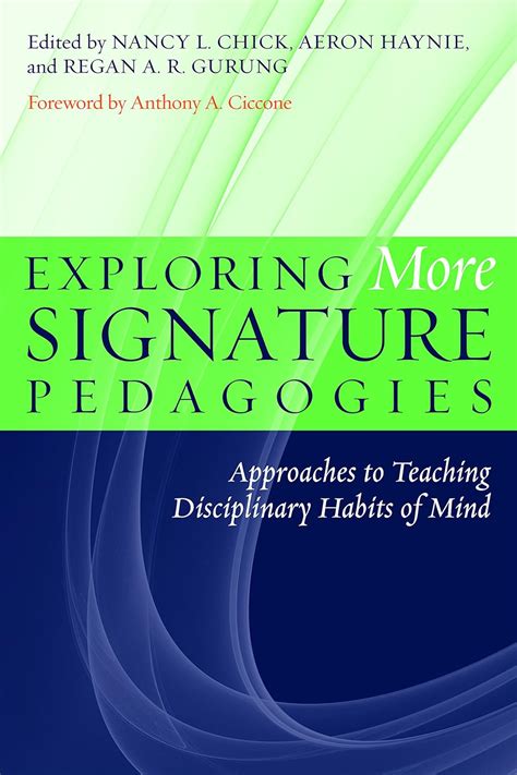 Exploring More Signature Pedagogies: Approaches to Teaching ...