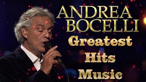 Andrea Bocelli Greatest Hits 2020 - Best Songs Of Andrea Bocelli Cover ...