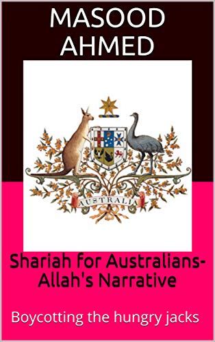 Shariah for Australians-Allah's Narrative: Boycotting the hungry jacks ...