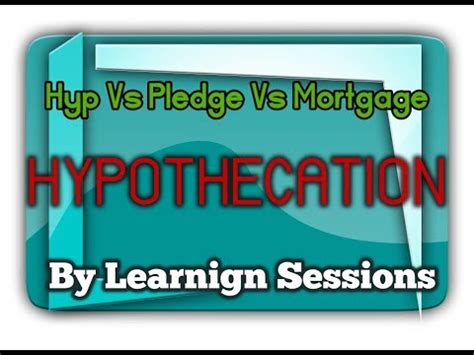 Difference Between Mortgage and Hypothecation - India Dictionary