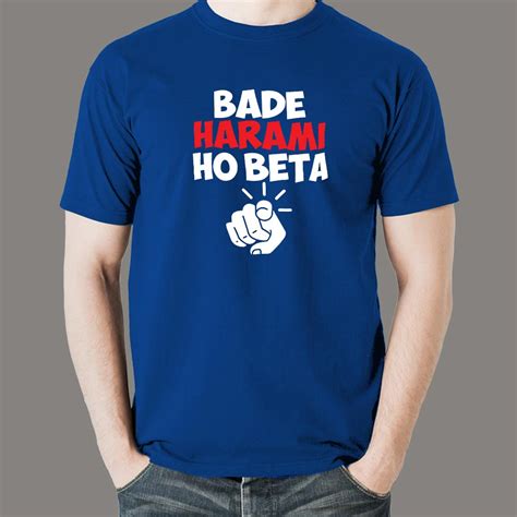 Bade Harami Ho Beta Hindi Meme T-Shirts For Men - TEEZ.in