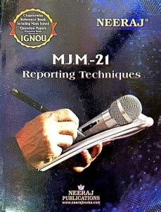 IGNOU NEERAJ M.A. In Journalism ( MJM-21, Reporting Techniques): Buy ...
