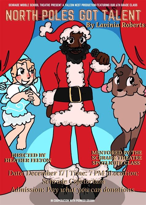 North Poles Got Talent, Schrade Middle School Falcon Nest Theatre ...