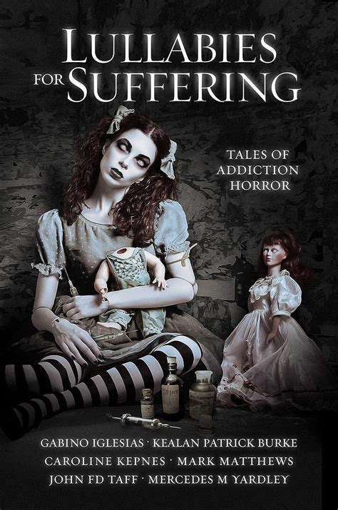 Lullabies For Suffering: Tales of Addiction Horror eBook : Kepnes ...
