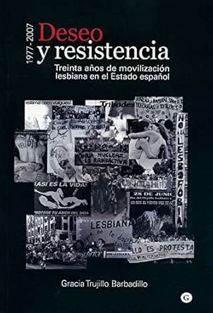 Deseo y resistencia - (1977-2007). Treinta años de movilización ...