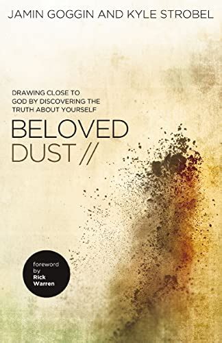 Beloved Dust: Drawing Close to God by Discovering | Ubuy India