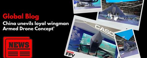 China Reveals Loyal Wingman Armed Drone Concept