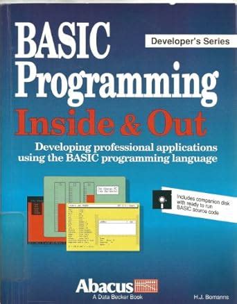 BASIC Programming Inside and Out: The Reference Guide (Developer's ...
