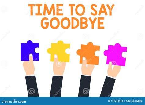 Handwriting Text Time To Say Goodbye. Concept Meaning Bidding Farewell ...