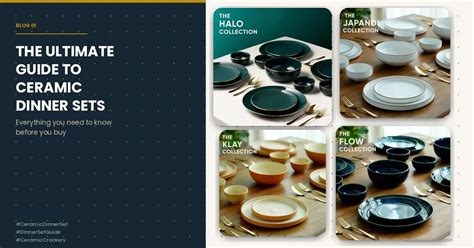 The Ultimate Guide to Ceramic Dinner Sets: Everything You Need to Know