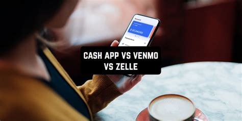 Cash App vs Venmo vs Zelle. Which One Is Best for 2026? | Freeappsforme ...