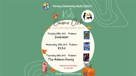 Kids Autumn Midterm Cinema Club Fermoy, Ashe Quay, Fermoy, Ireland ...